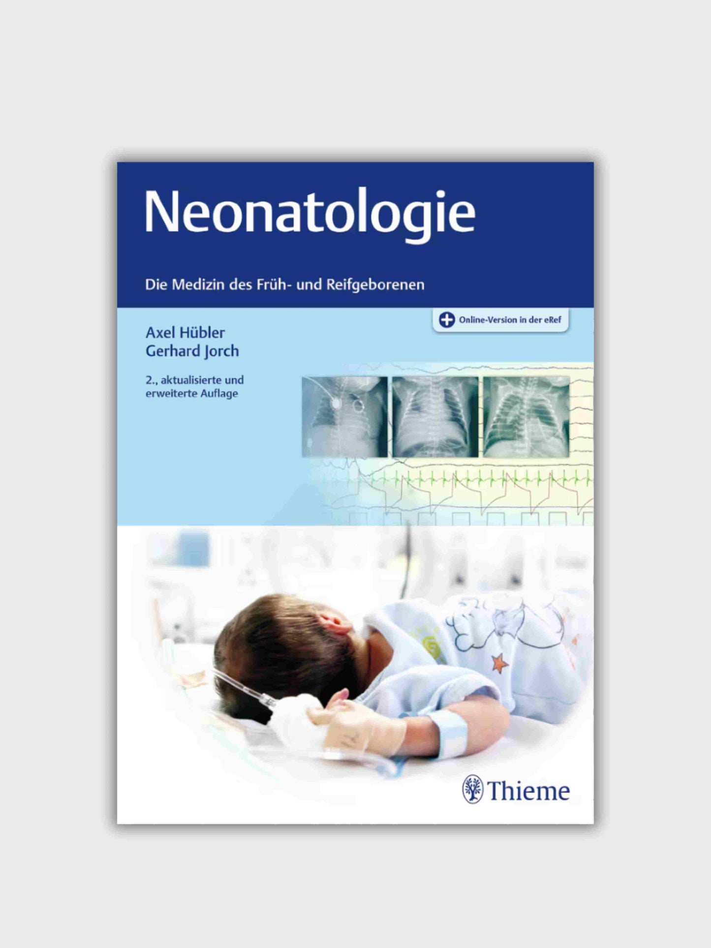 Neonatology: The Medicine of Premature and Term Newborns
