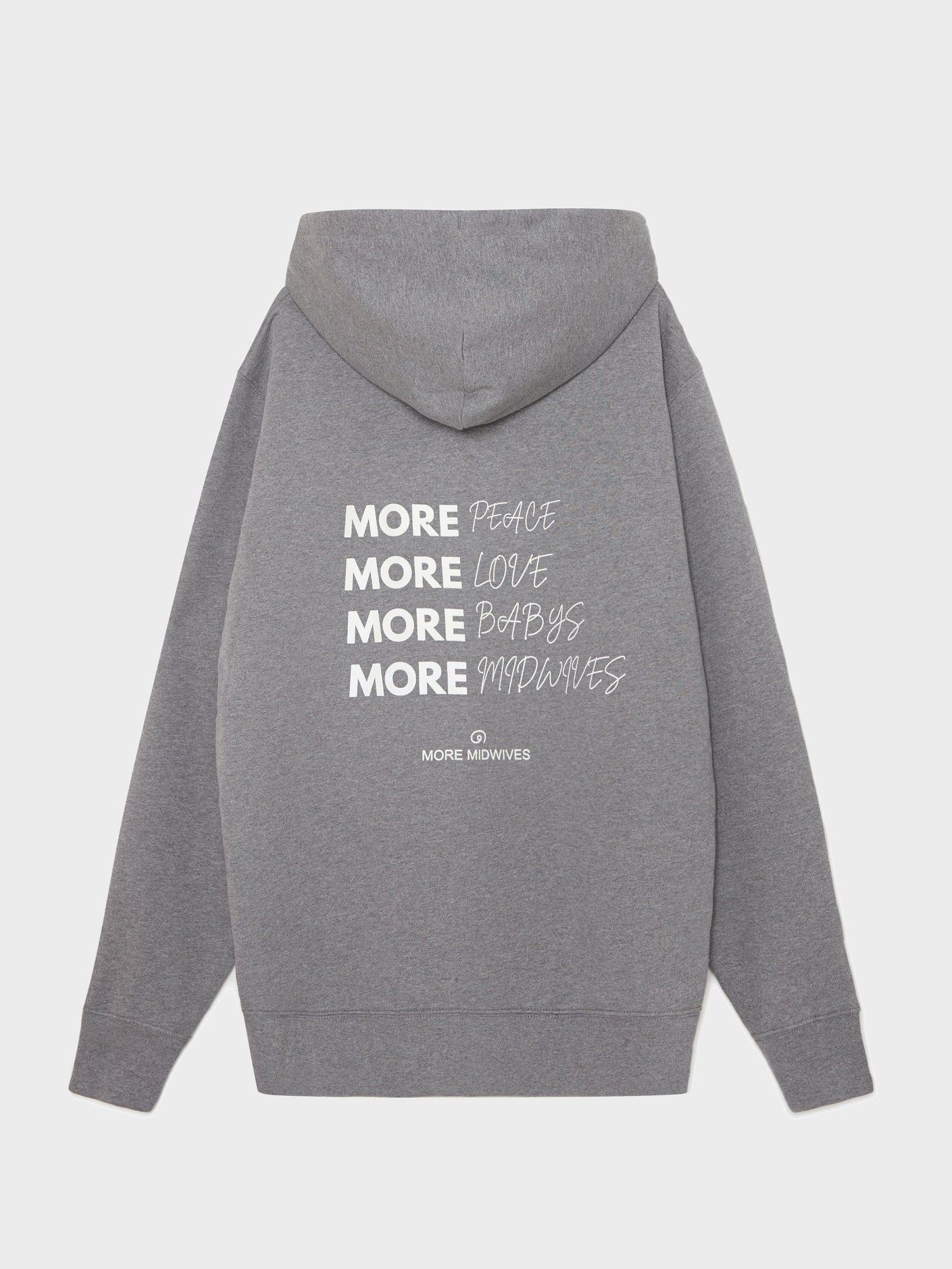 MORE PEACE MORE LOVE MORE BABYS MORE MIDWIVES