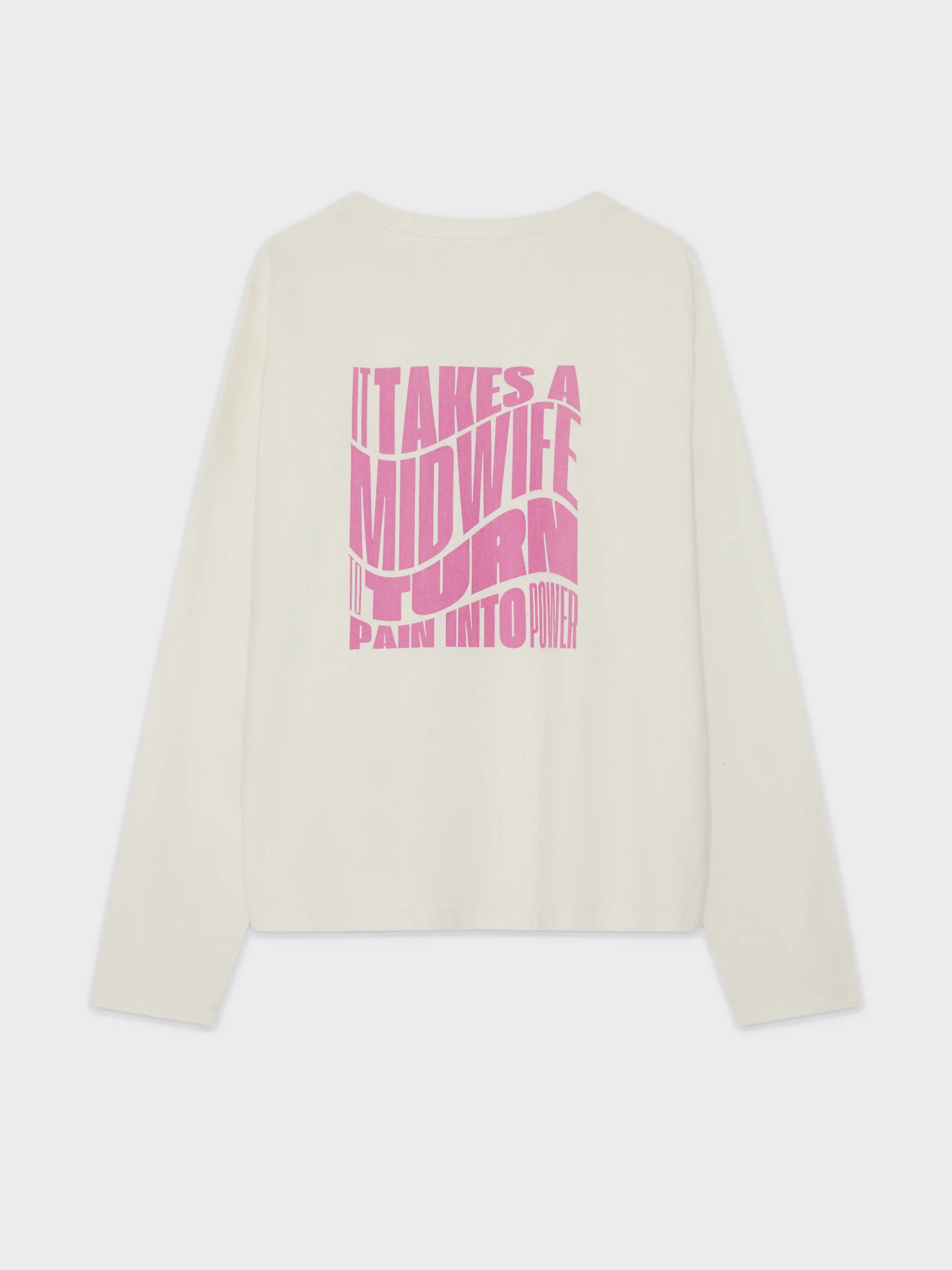 Longsleeve it takes a midwife to turn pain into power 5
